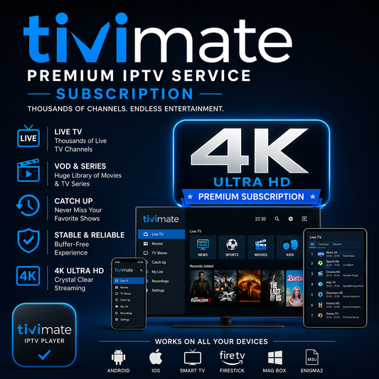 TiviMate IPTV Subscription | Premium 4K Server | Instant Setup